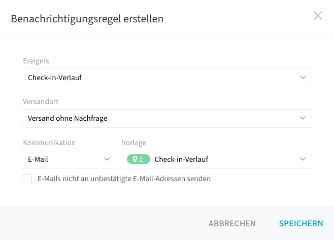Dialog Benachrichtigungsregel erstellen mit dem Ereignis Check-in-Verlauf, der Versandart Versand ohne Nachfrage, der Kommunikation E-Mail und der Vorlage Check-in-Verlauf