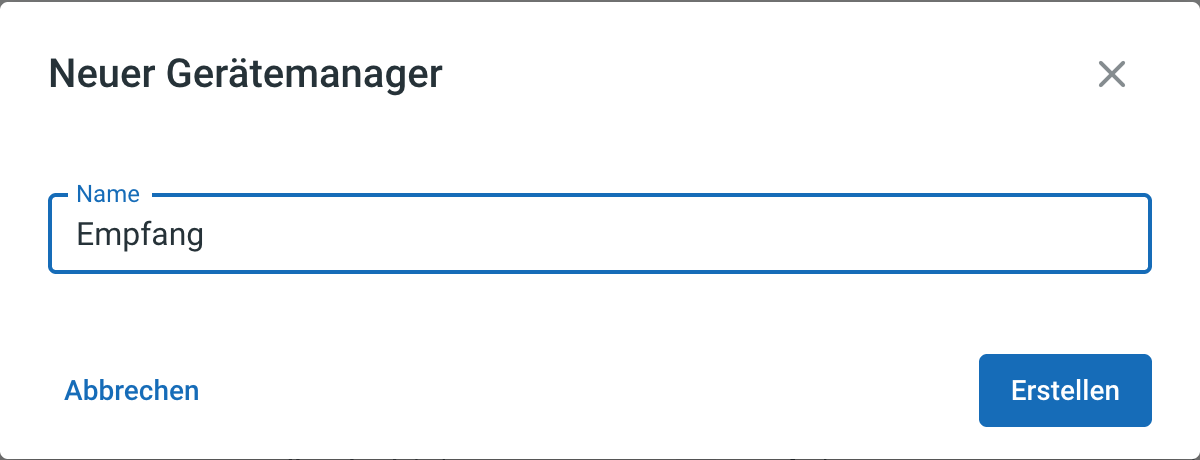 Dialog Neuer Gerätemanager mit dem einzigen Feld Name