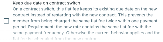Impostazioni avanzate di una tariffa forfettaria con l'opzione Keep due date on contract switch (interfaccia in inglese)